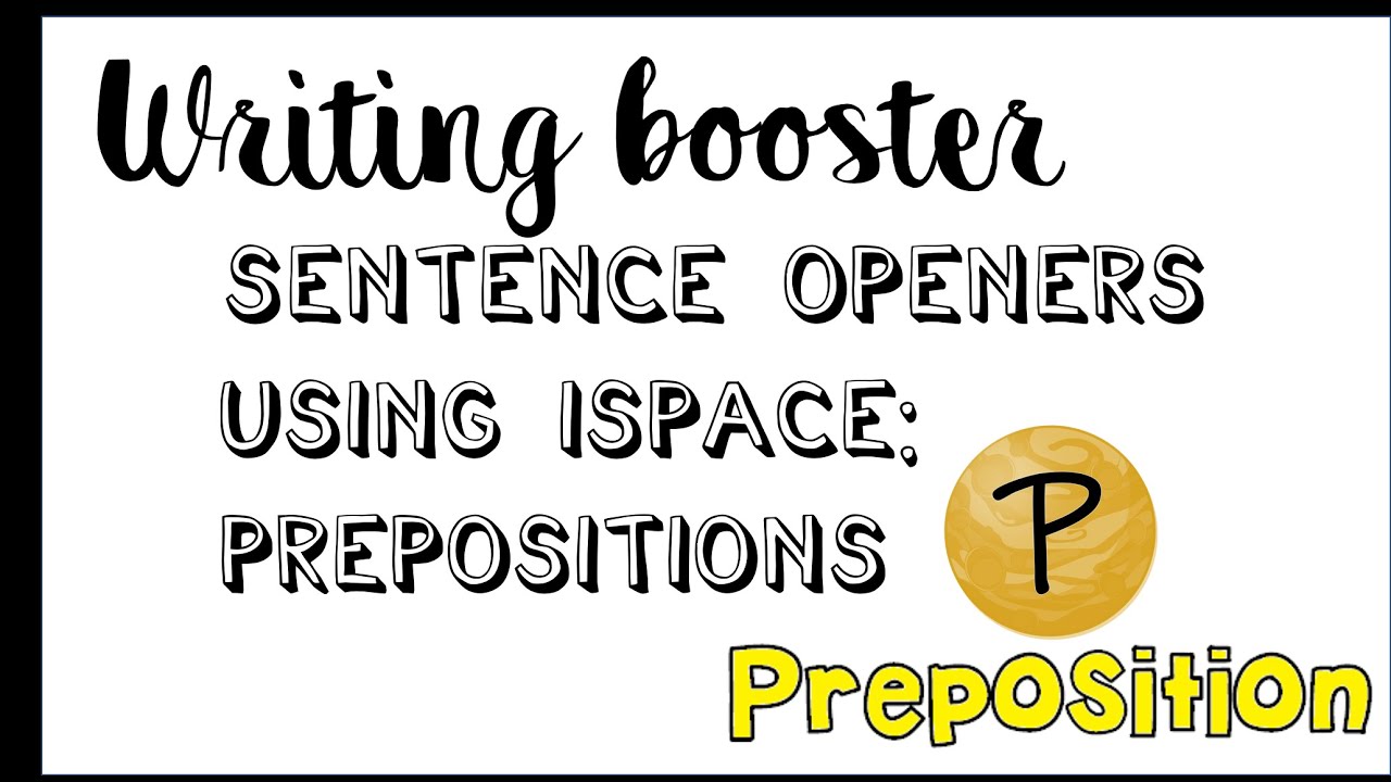 writing-boosters-preposition-sentence-openers-youtube