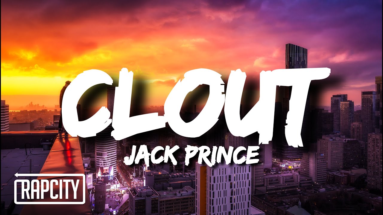 Jack Prince   CLOUT Lyrics