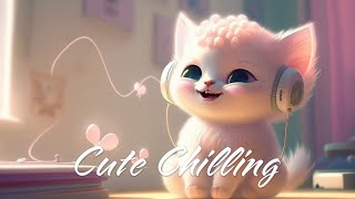 Strangely peaceful 💖 Chill Lofi peaceful and gentle music for you 💖 Cute Chilling