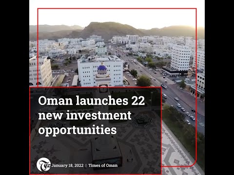 PAGE 1: Oman launches 22 new investment opportunities