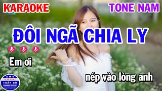 Đôi Ngã Chia Ly Karaoke Tone Nam