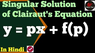 Singular Solution of Clairaut's Equation
