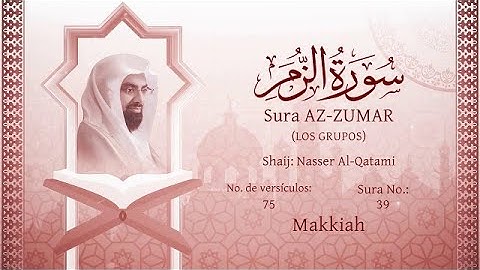 El Corán narrado en español  39  Sura AZ ZUMAR  القرآن مترجم إلى الإسبانية سورة الـزمـر