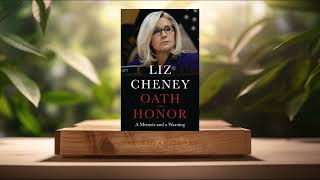 [Review] Oath and Honor: A Memoir and a Warning (Liz Cheney) Summarized