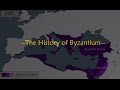 The History of Byzantium [395-1453]