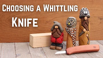 Whittling Basics Part 1:  Choosing a Good Whittling Knife