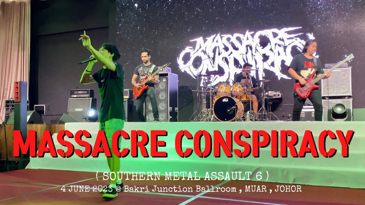 MASSACRE CONSPIRACY , Bakri Junction Ballroom , MUAR , JOHOR