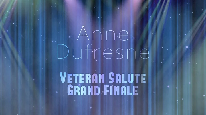 Anne Dufresne presents a Veteran Salute Grand Fina...