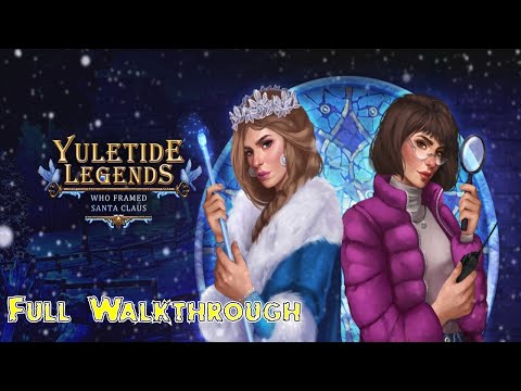 Let's Play - Yuletide Legends 3 - Who Framed Santa Claus - Full Walkthrough