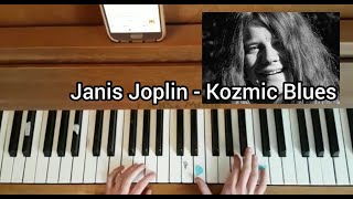 Video thumbnail of "Janis Joplin - Kozmic Blues Piano tutorial"