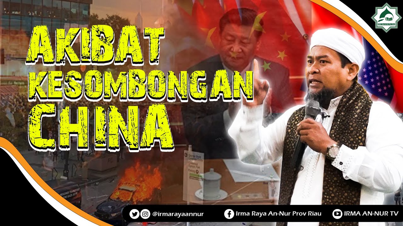 AKIBAT KESOMBONGAN "CHINA" !! Ustadz Zulkifli Muhammad AKIBAT KESOMBONGAN "CHINA" !! Ustadz Zulkifli Muhammad