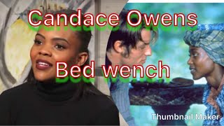 Ep 4Candace Owens -biggest black bed wench on the plantation