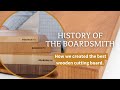 The history of the boardsmith