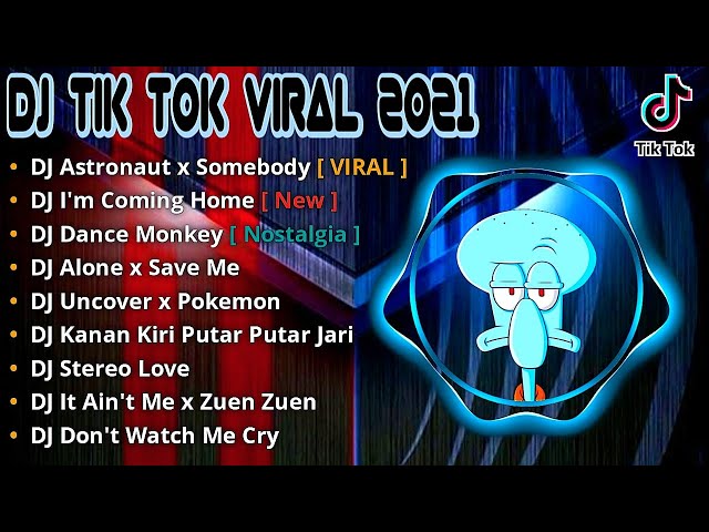 DJ TIKTOK TERBARU 2021 - DJ ASTRONAUT X SOMEBODY FULL BASS TIK TOK VIRAL REMIX TERBARU 2021 class=