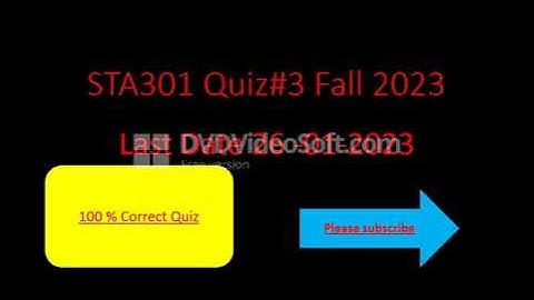 STA301 Quiz#3 Fall 2023 100% Correct solution