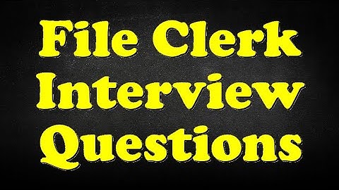 File Clerk Interview Questions