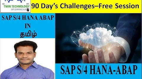 SAP S/4 HANA ABAP- VIDEO -1 IN TAMIL