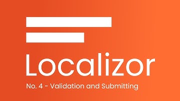 Validation and Submitting in Localizor - Tutorial no 4