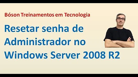 Como quebrar a senha do Windows Server 2008 R2?