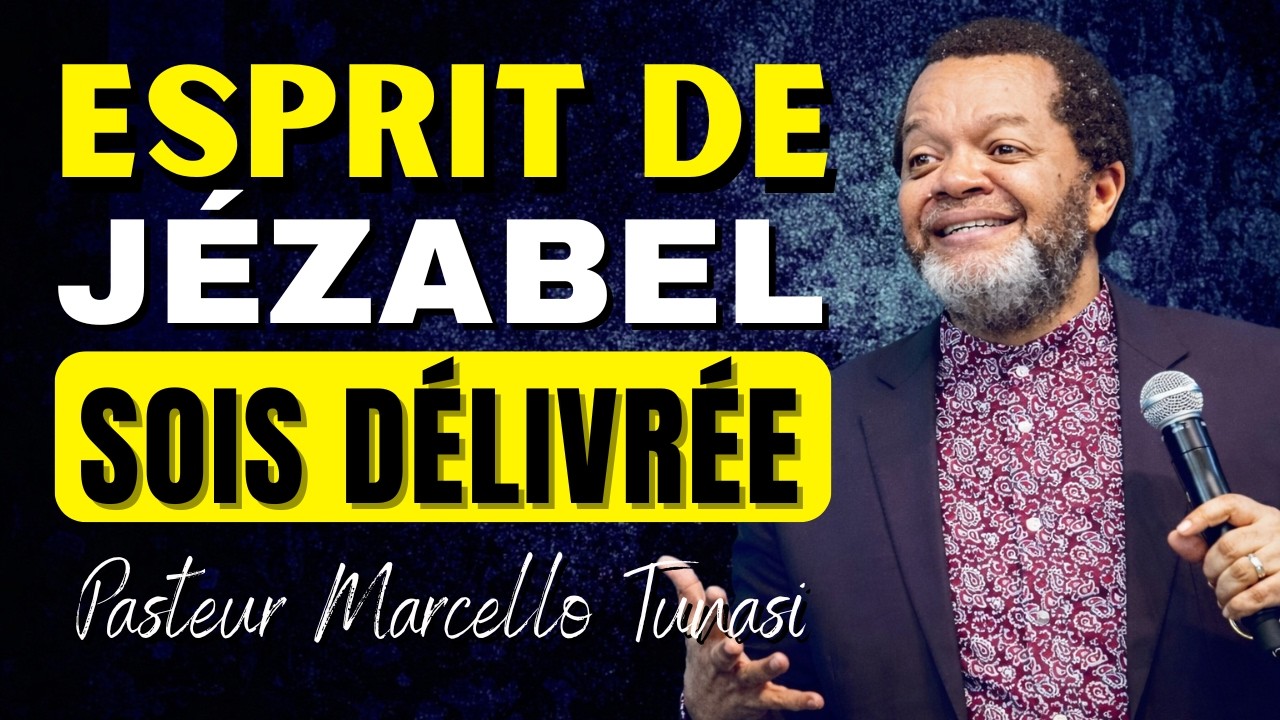 Esprit de Jézabel, Rachel, Agar: Délivrance et Vérité | Pasteur Marcello Tunasi