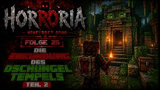 Die Erkundung des Dschungeltempels teil 2 (minecraft Horroria 25)