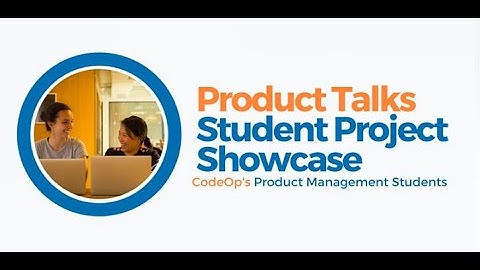 Product Management 2: Final Capstone Presentations