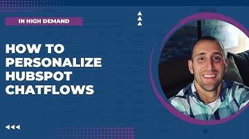How To Personalize HubSpot Chatflows