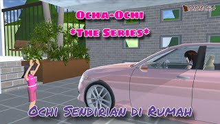 OCHI ALONE AT HOME || OCHA-OCHI THE SERIES || DRAMA SAKURA SCHOOL SIMULATOR