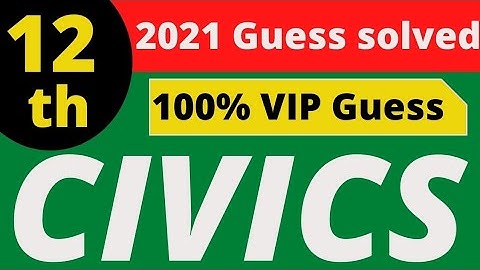 12th class Civics vip guess 2021/guess 2021/12th class guess 2021 civics/solved vip guess 2021 12th