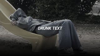 drunk text - henry moodie (sped up   reverb)