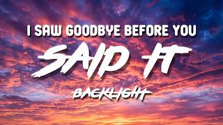 Download lagu I Saw Goodbye Before You Said It