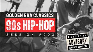 Raw 90s Hip Hop Skateboard Culture Beats Golden Era Classics Session 003