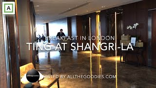 Ting at Shangri-La - Breakfast in London | allthegoodies.com