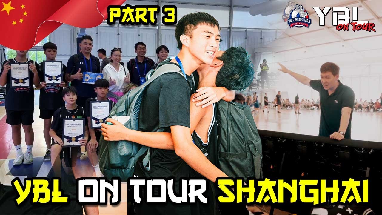 YBL On Tour x SHANGHAI | Part 3 🏀 🇨🇳