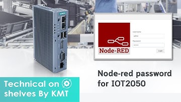 กำหนดสิทธิ์ในการเข้าถึงโฟลว์ Node-RED password for IOT2050