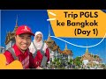 Trip Public Gold ke Bangkok, Thailand (Day 1)