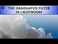 A Comprehensive Guide of the Graduated Filter in Lightroom Classic