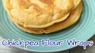 Chickpea Flour Wraps