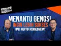 Dato sri tahir menantu gengsi ingin lebih sukses dari mertua hermanto tanoko part 2