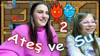ATEŞ VE SU 2 Ablamda Hala Acemilik Var - Eğlenceli Oyun Videosu - Funny Games