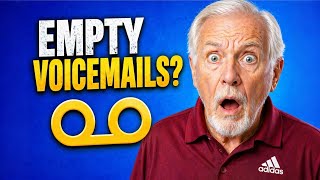 Why You’re Getting Empty Voicemails