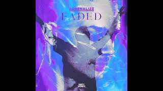 Adrenalize - Faded (Extended Mix)