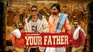 Your Father (Official Video) | Punjab Singh | Gopi Longia | Guri Mangat | Latest Punjabi Song 2020 |