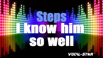 Steps - I Know Him So Well (Karaoke Version) with Lyrics HD Vocal-Star Karaoke