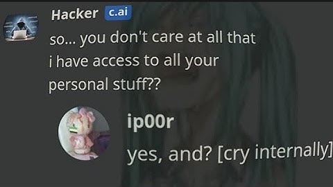 being Ariana grande and only say "YES, AND?" to character ai hacker..