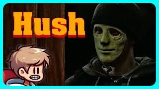 Hush [2016] (Movie Recapped by a Goofball)