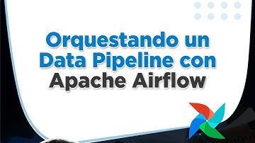Orquestando un Data Pipeline con Apache Airflow