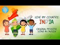 Love my country india  original patriotic song in english  rhymetime rabbit