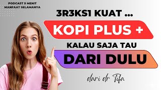 Download lagu PRIA Harus Tau !!! Campurkan ini pada Kopi Pagi mu, 50  dr  Tifa