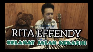 Rita Effendy - Selamat jalan kekasih (Julian Live Cover) JLC